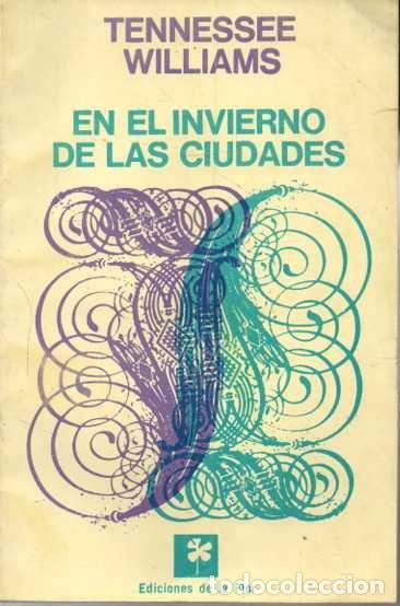 Libros: EN EL INVIERNO DE LAS CIUDADES. - WILLIAMS, Tennessee. - Foto 1