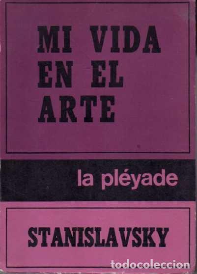 Libros: MI VIDA EN EL ARTE. - STANISLAVSKY, Constantin. - Foto 1