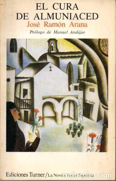 Libros: EL CURA DE ALMUNIACED. - ARANA, Jos&eacute; Ram&oacute;n. - Foto 1