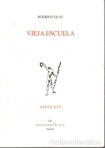 Libros: VIEJA ESCUELA (2009-2020). - OLAY, Rodrigo. - Foto 1