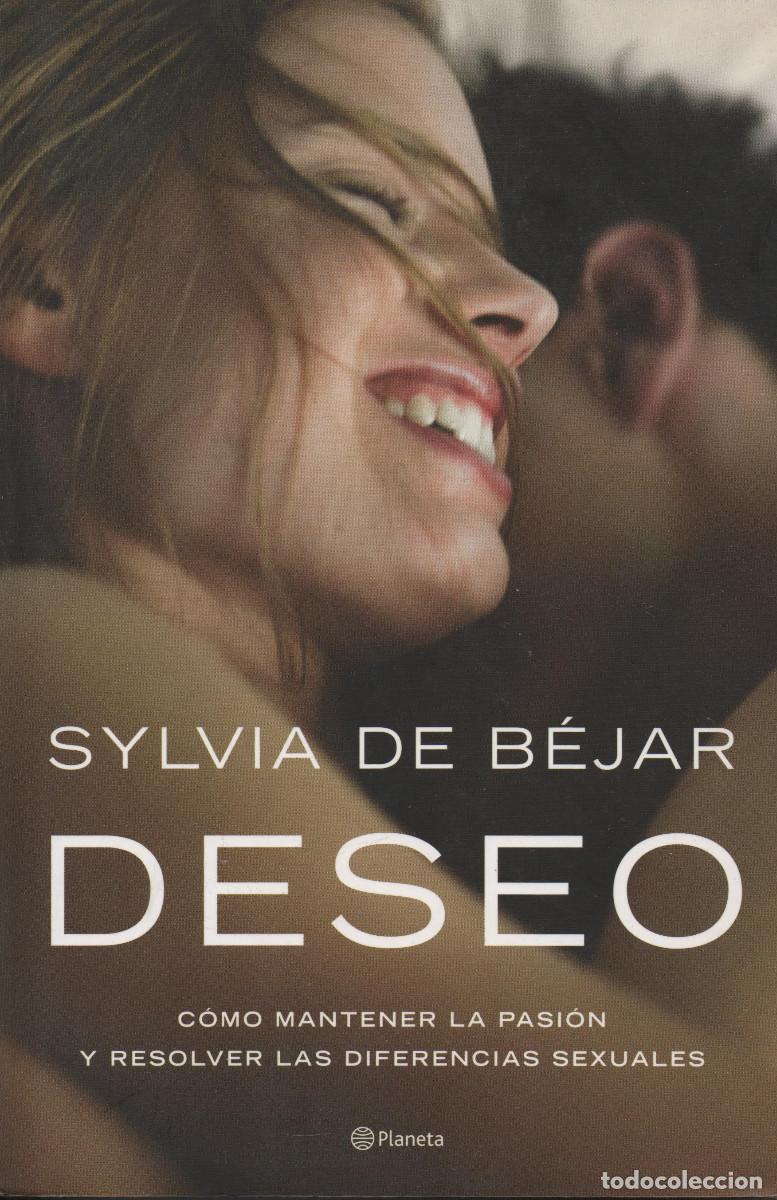 Libros: Deseo. Sylvia de B&eacute;jar. Planeta. 2011. - Foto 1