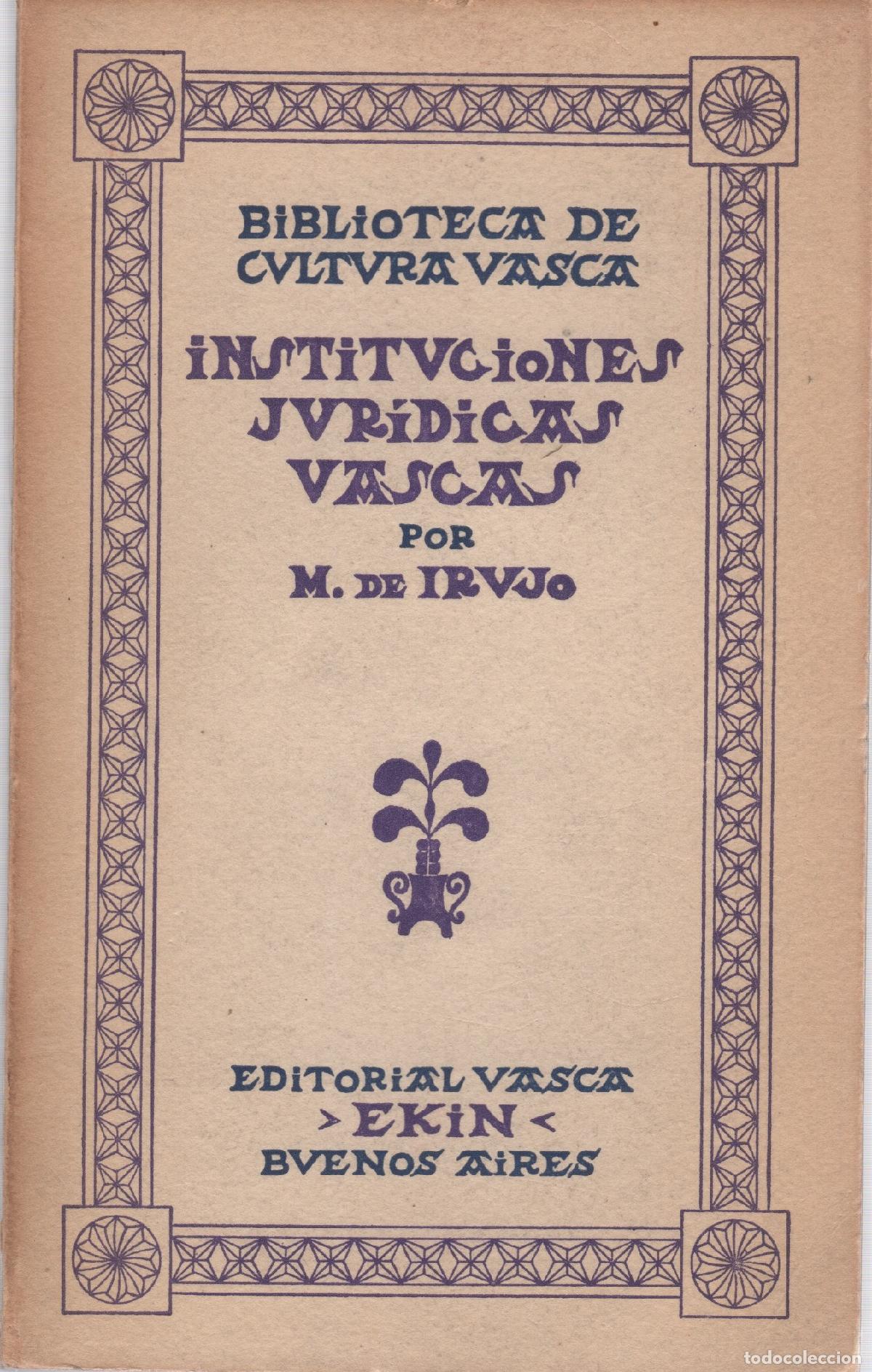Libros: Instituciones Jur&iacute;dicas Vascas - Irujo, Manuel de - Foto 1
