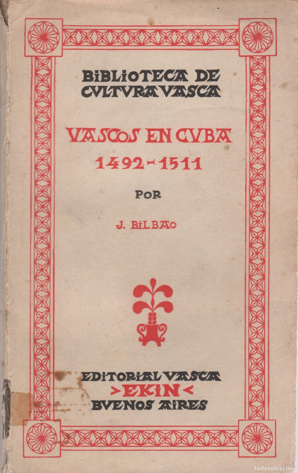 Libros: Vascos en Cuba 1492-1511 - Bilbao, Jon - Foto 1