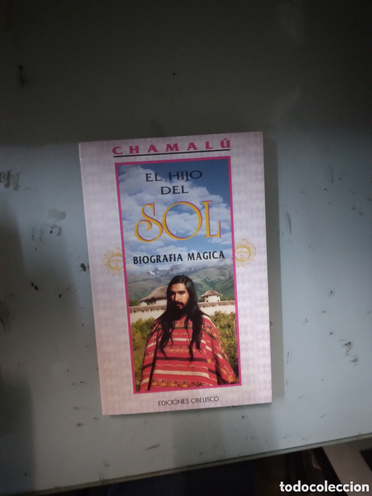 Libros: Chamalu, El hijo del sol, Obelisco - Foto 1