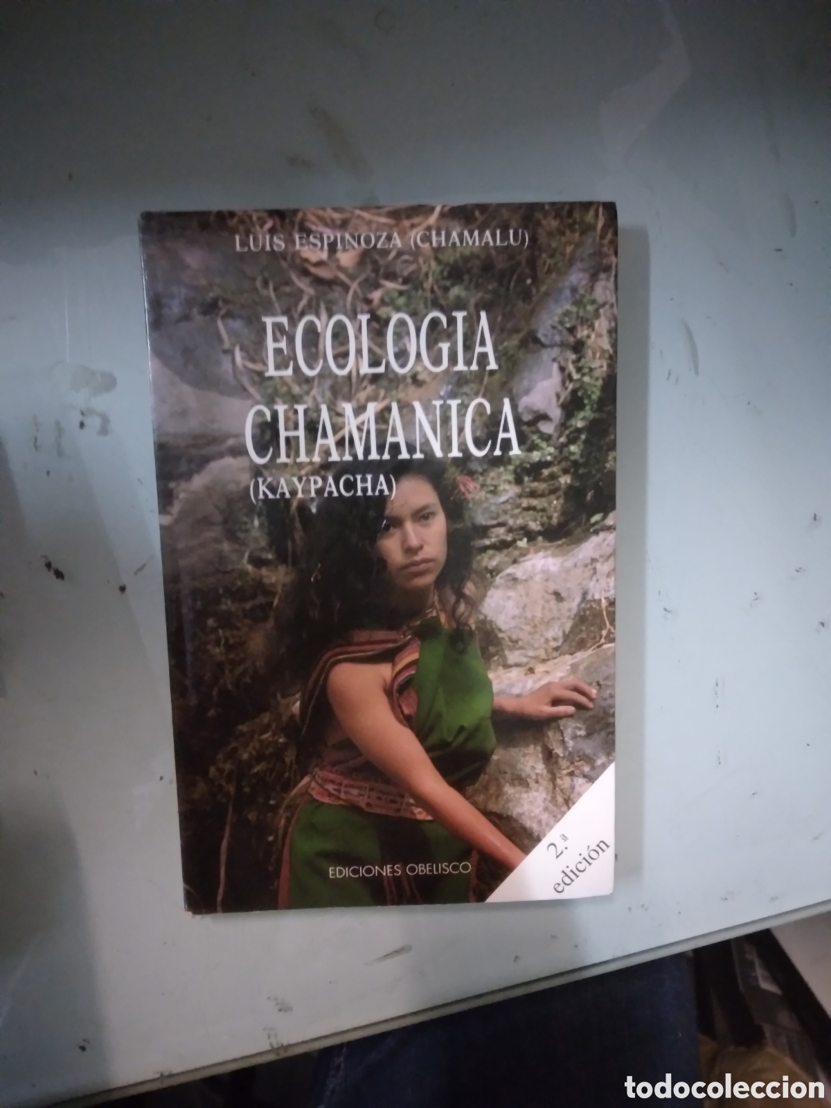 Libros: Luis Espinoza, Ecolog&iacute;a chamanica, Obelisco - Foto 1