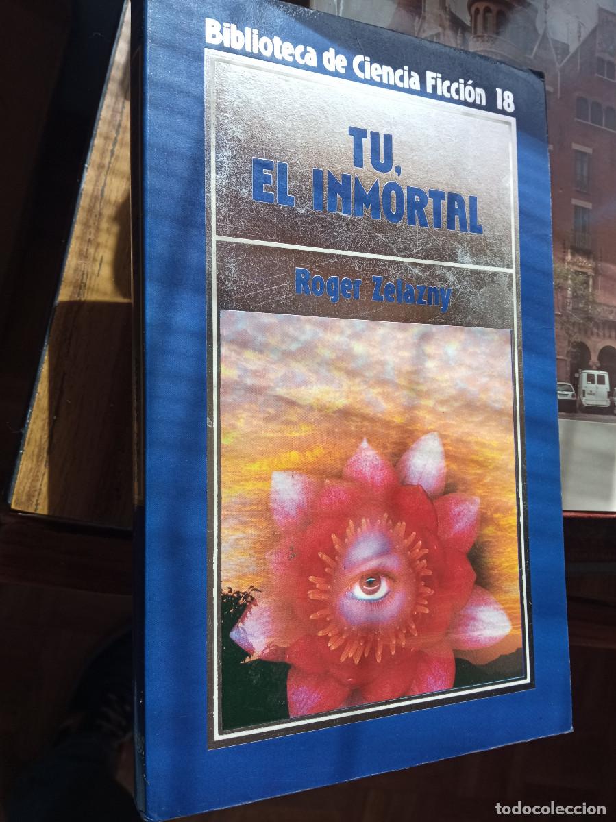 Libros: Roger Zelazny - T&uacute;, el inmortal - Foto 1