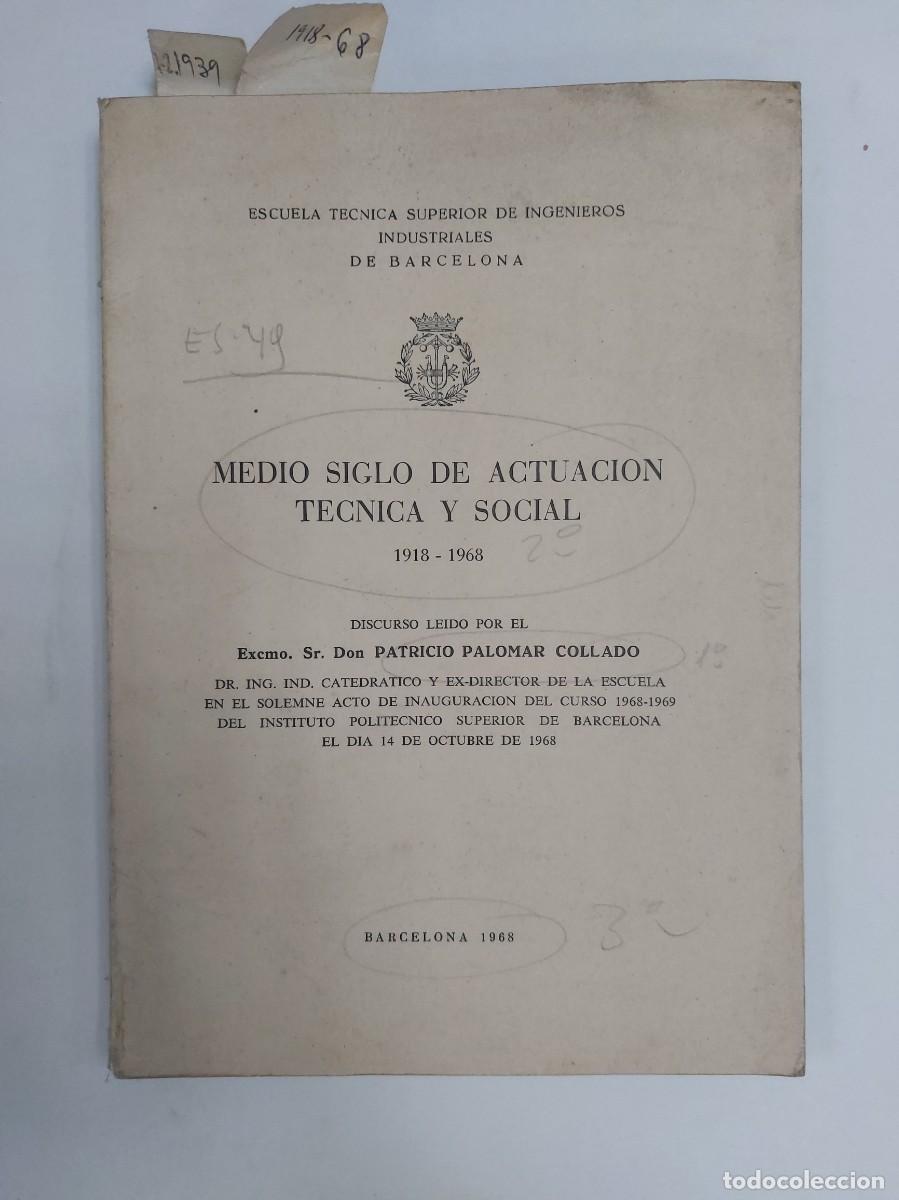 Libros: Medio siglo de actuaci&oacute;n t&eacute;cnica y social (1918 &ndash; 1968)