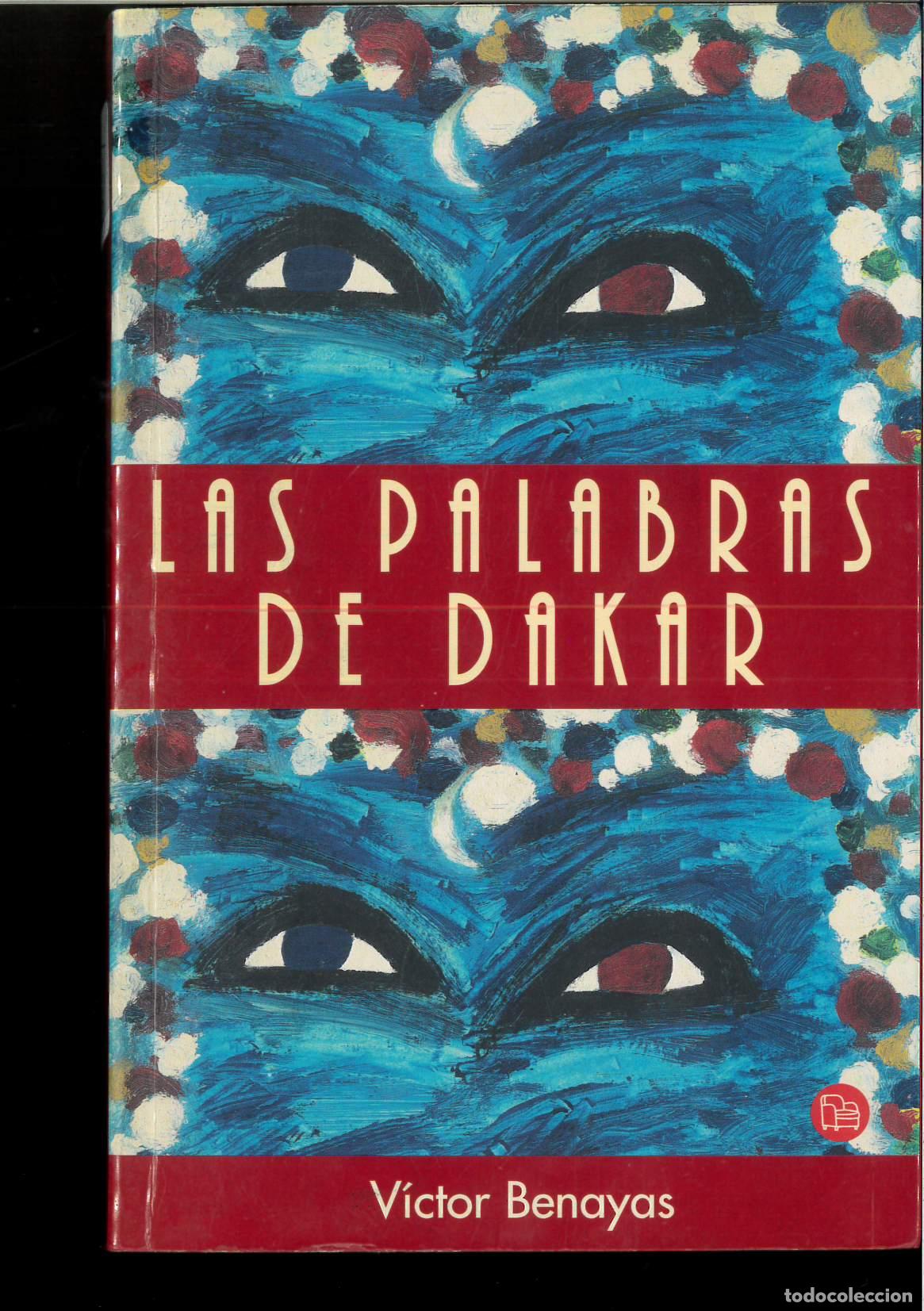 Libros: Las palabras de Dakar (Spanish Edition) - Benayas, V&iacute;ctor - Foto 1