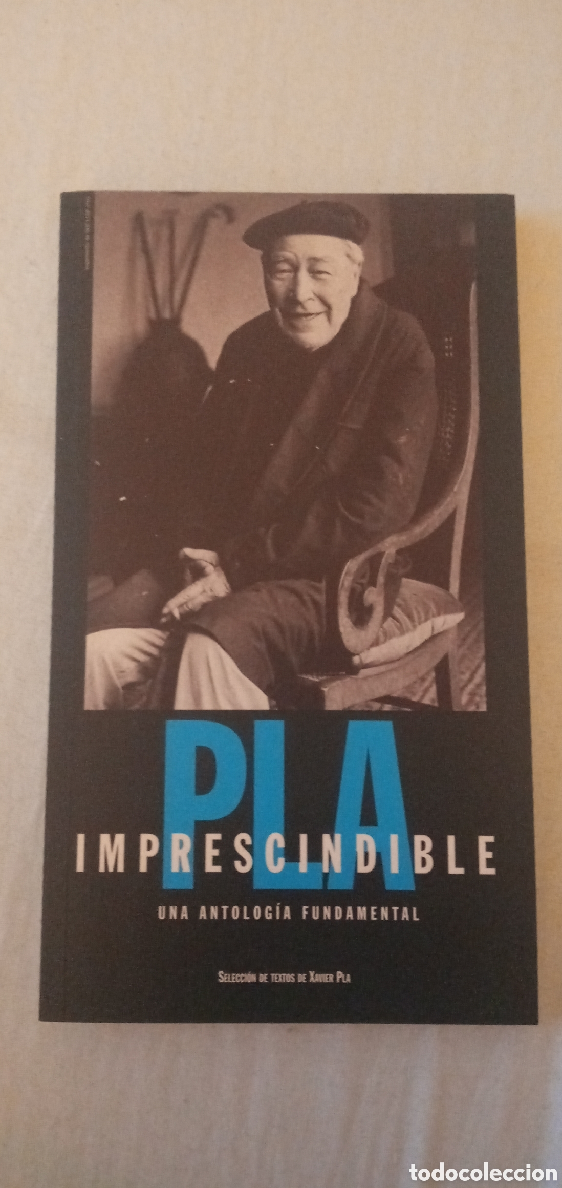 Libri di seconda mano: Imprescindible.Pla.Una antologia fundamental.Seleccion de textos de Xavier Pla.1977.