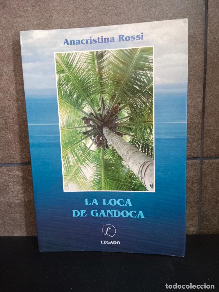 Libros: La Loca De Gandoca. Anacristina Rossi. - Foto 1