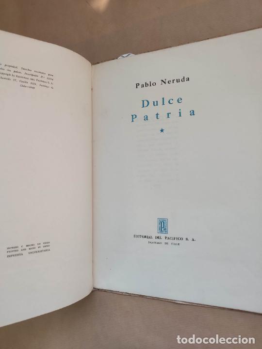 Libros: Dulce Patria - Pablo Neruda - Foto 3
