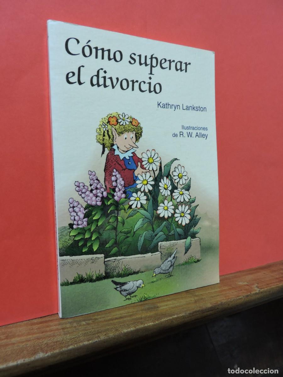 Libros: Como superar el divorcio. LANKSTON, Kathryn. Ed. San Pablo. Madrid, 2002 - Foto 1