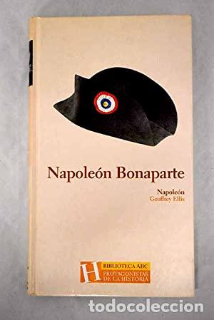 Libros: Napole&oacute;n Bonaparte - Geoffrey Ellis. - Foto 1