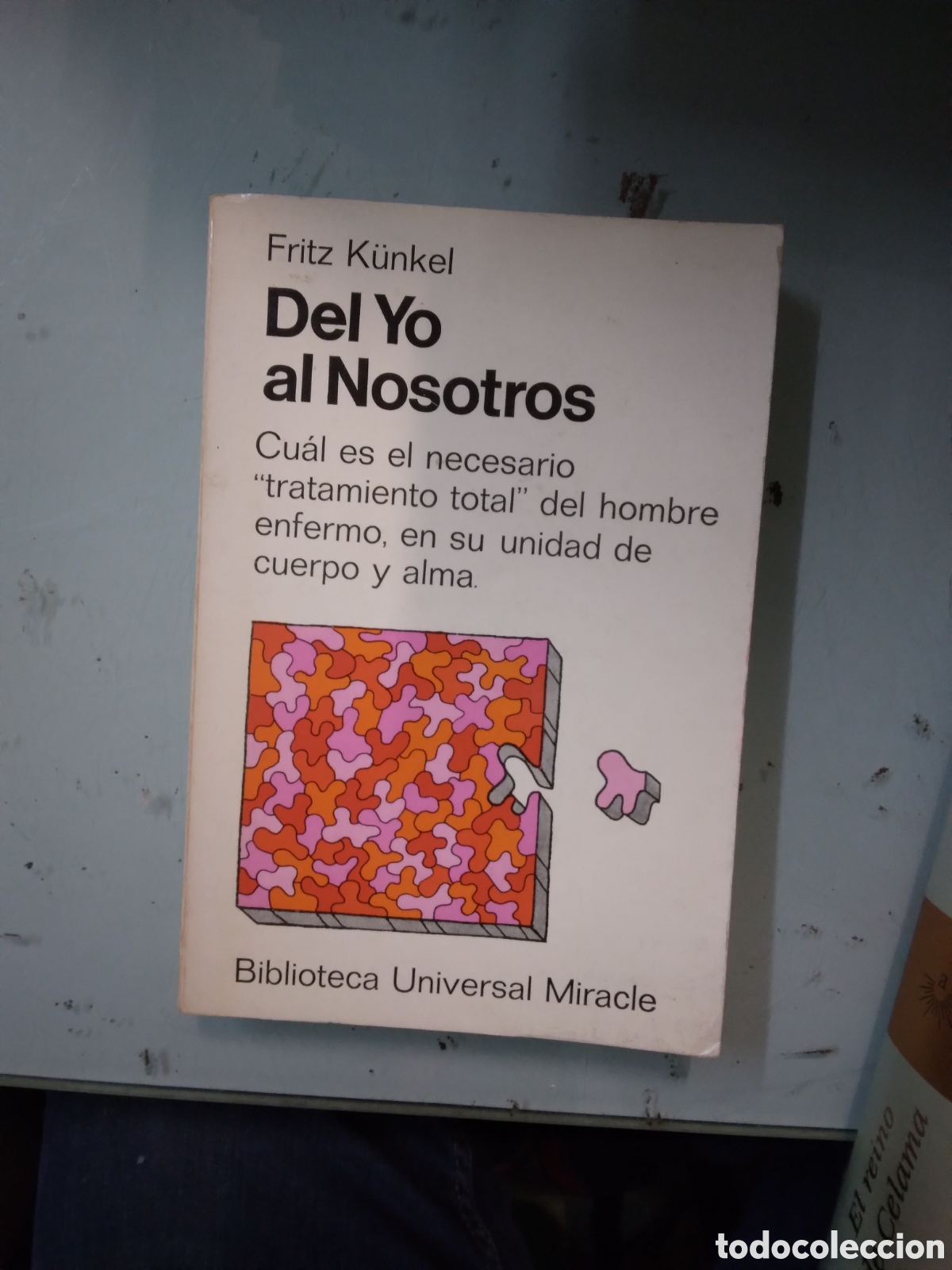 Libros: Fritz Kunkel, Del yo al nosotros, Biblioteca Universal Miracle - Foto 1