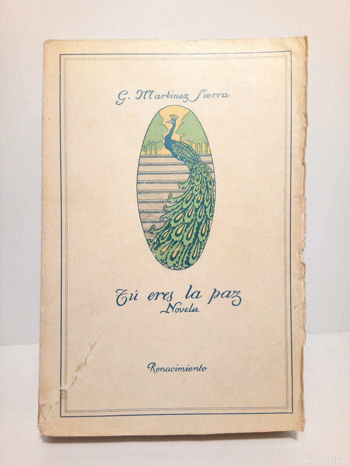 Libros: MARTINEZ SIERRA, G. - T&uacute; eres la paz (Novela) - Foto 1