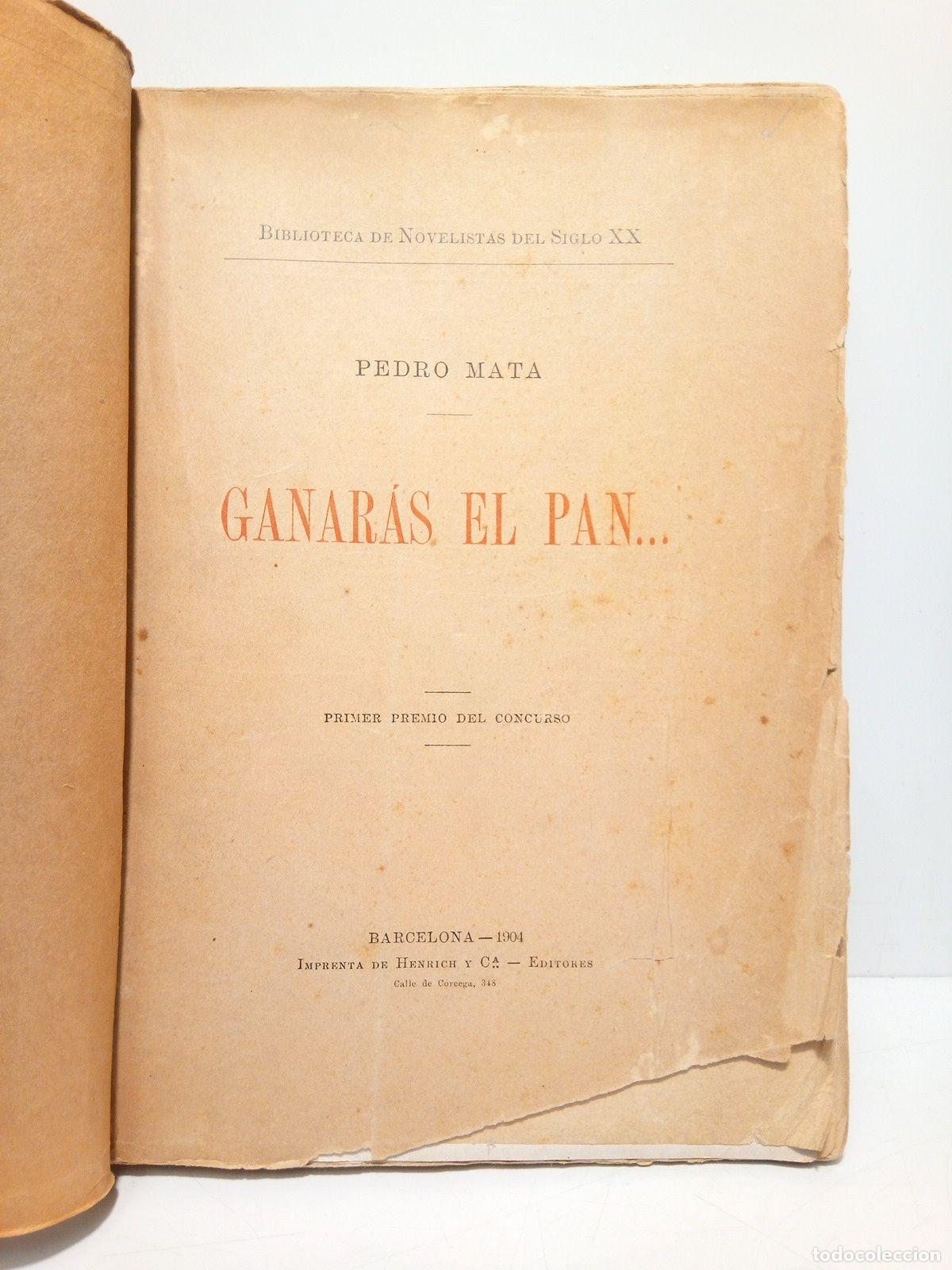 Libros: MATA, Pedro - Ganar&aacute;s el pan... (Primer Premio del Concurso) - Foto 3