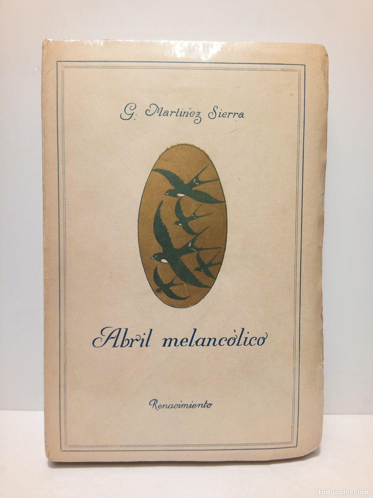 Libros: MARTINEZ SIERRA, G. - Abril melanc&oacute;lico (Novelas) - Foto 1