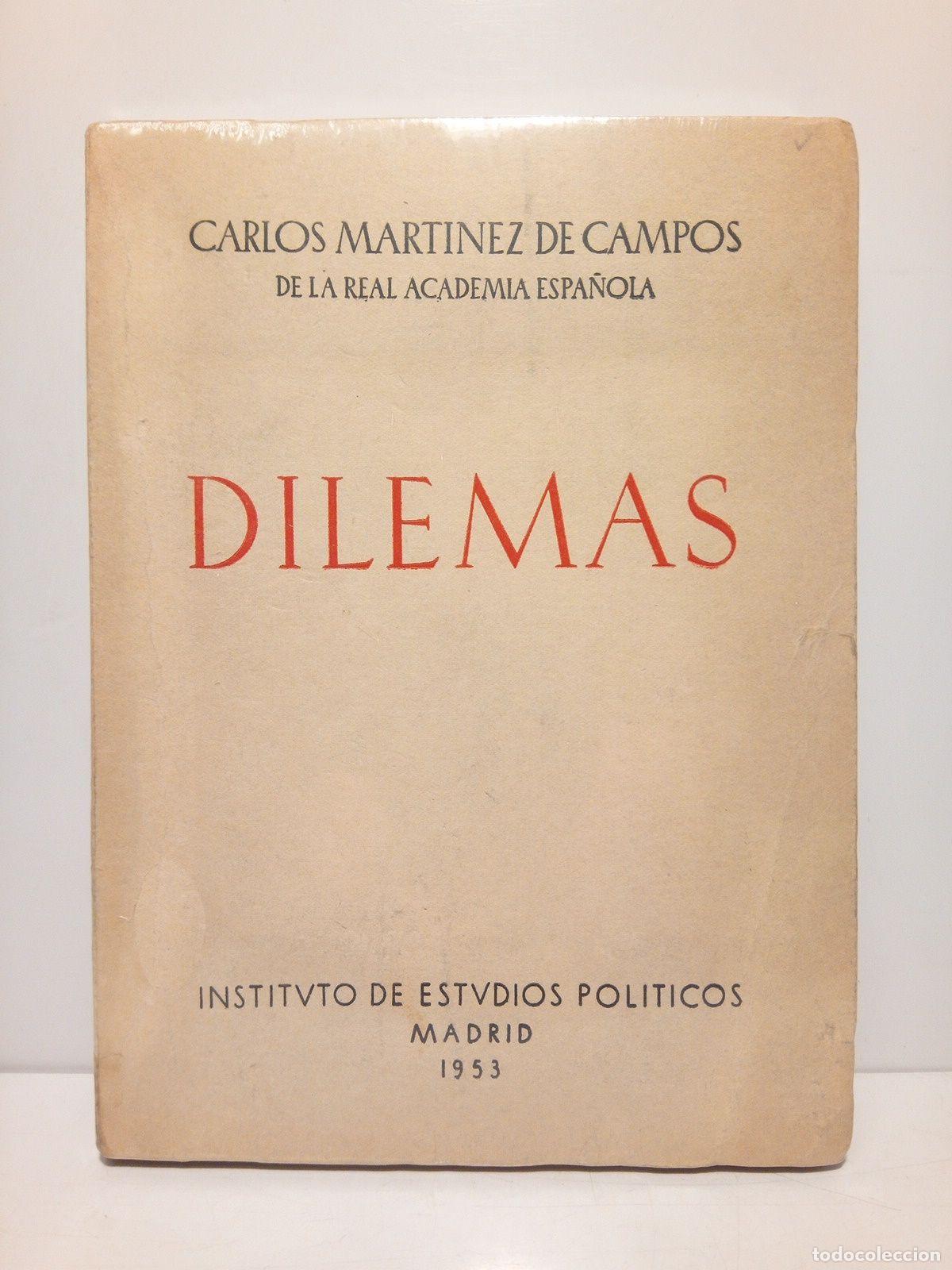 Libros: MARTINEZ DE CAMPOS, Carlos - Dilemas - Foto 1