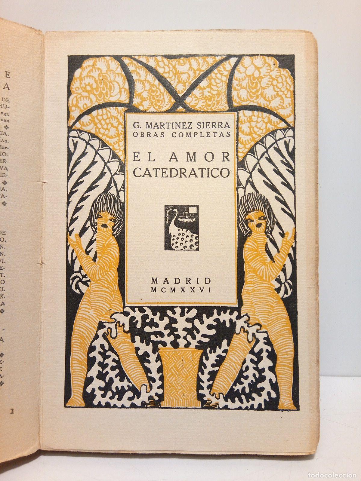 Libros: MARTINEZ SIERRA, G. - El amor catedr&aacute;tico - Foto 2