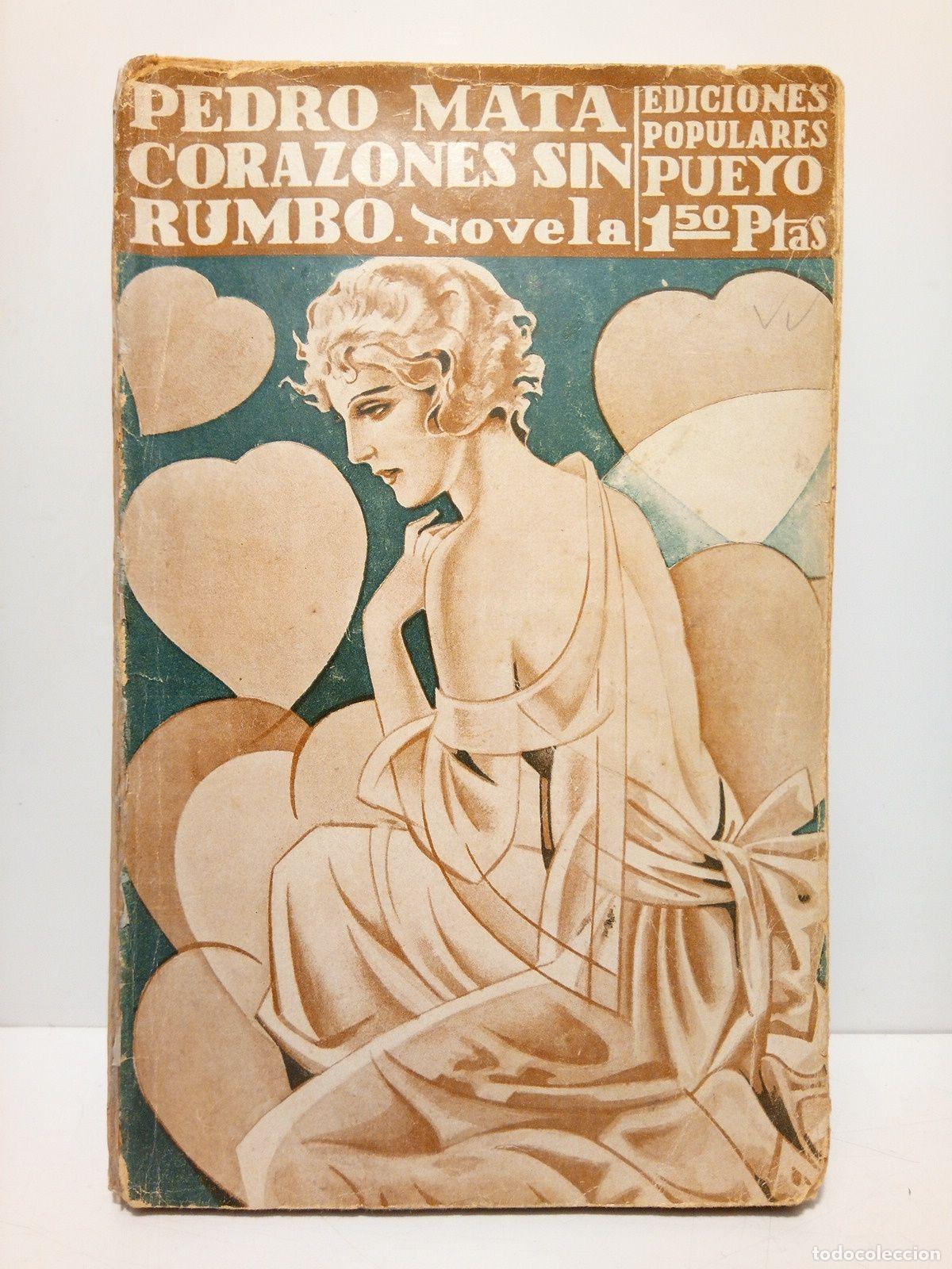 Libros: MATA, Pedro - Corazones sin rumbo (Novela) - Foto 1