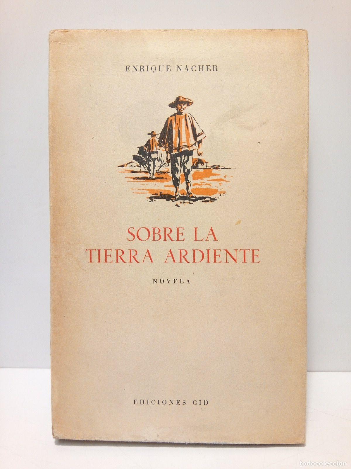 Libros: NACHER, Enrique - Sobre la tierra ardiente (Novela) - Foto 1