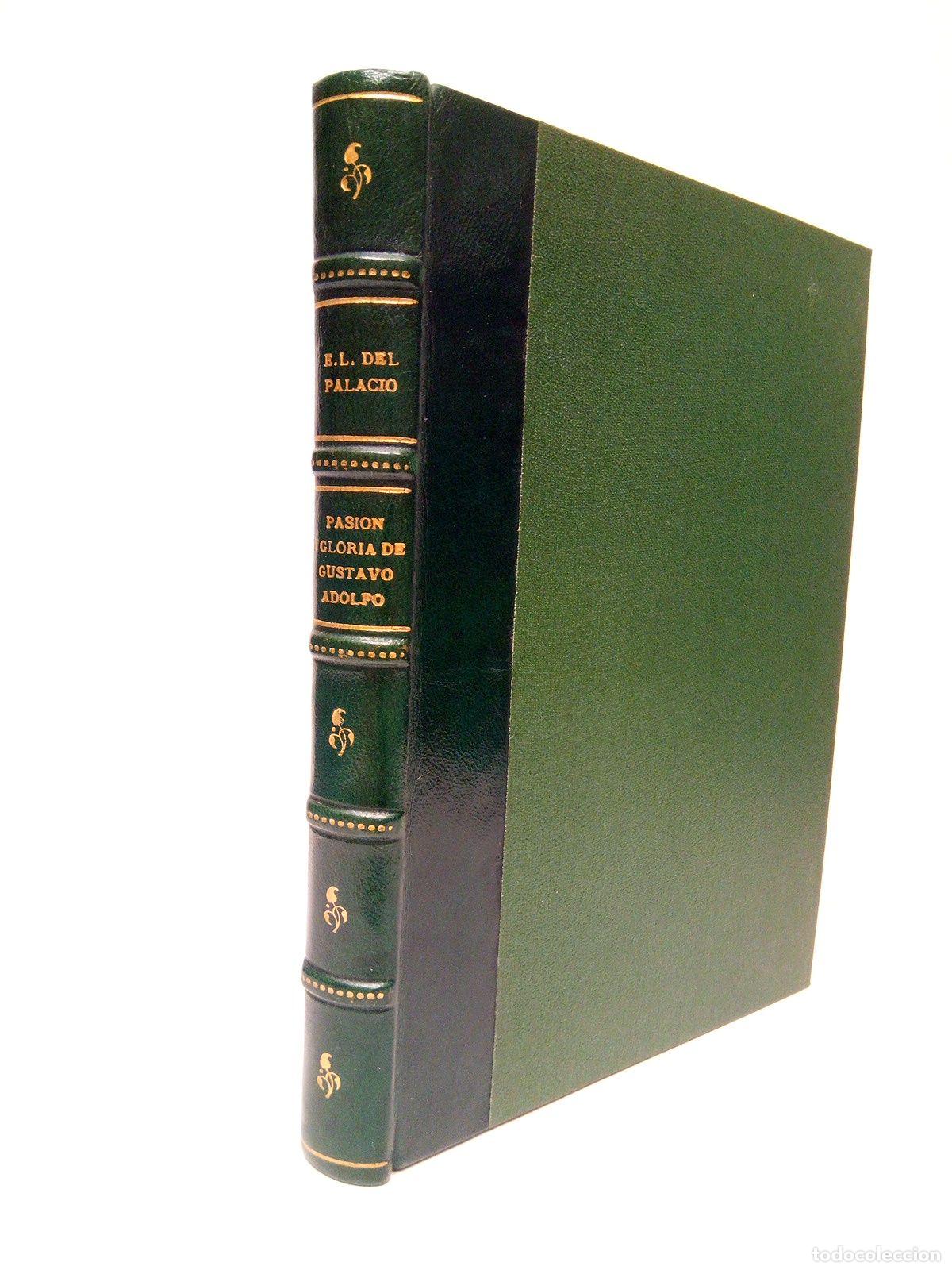 Libros: PALACIO, Eduardo L. del - Pasi&oacute;n y gloria de Gustavo Adolfo - Foto 1