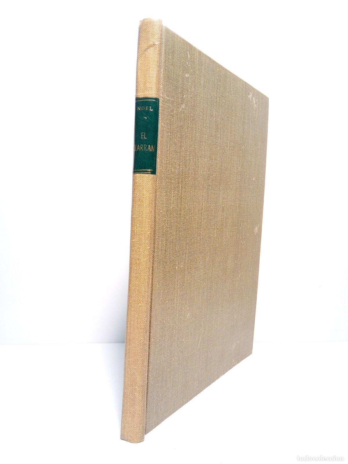 Libros: NOEL, Eugenio [seud. de &rdquo;Eugenio Mu&ntilde;oz D&iacute;az&rdquo;] - El Charr&aacute;n y Flora la Valdajo - Foto 1