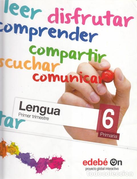 Libros: LENGUA 6&ordm; PRIMER TRIMESTRE - EDEB&Eacute; (EDITA) - Foto 1