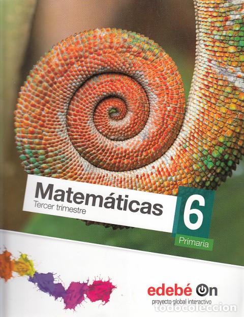 Libros: MATEM&Aacute;TICAS 6&ordm; TERCER TRIMESTRE - EDEB&Eacute; (EDITA) - Foto 1