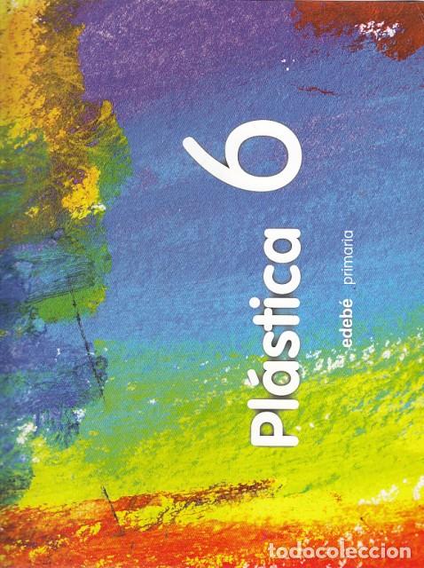 Libros: PL&Aacute;STICA 6 - EDEB&Eacute; (EDITA) - Foto 1