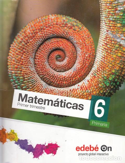 Libros: MATEM&Aacute;TICAS 6&ordm; PRIMER TRIMESTRE - EDEB&Eacute; (EDITA) - Foto 1