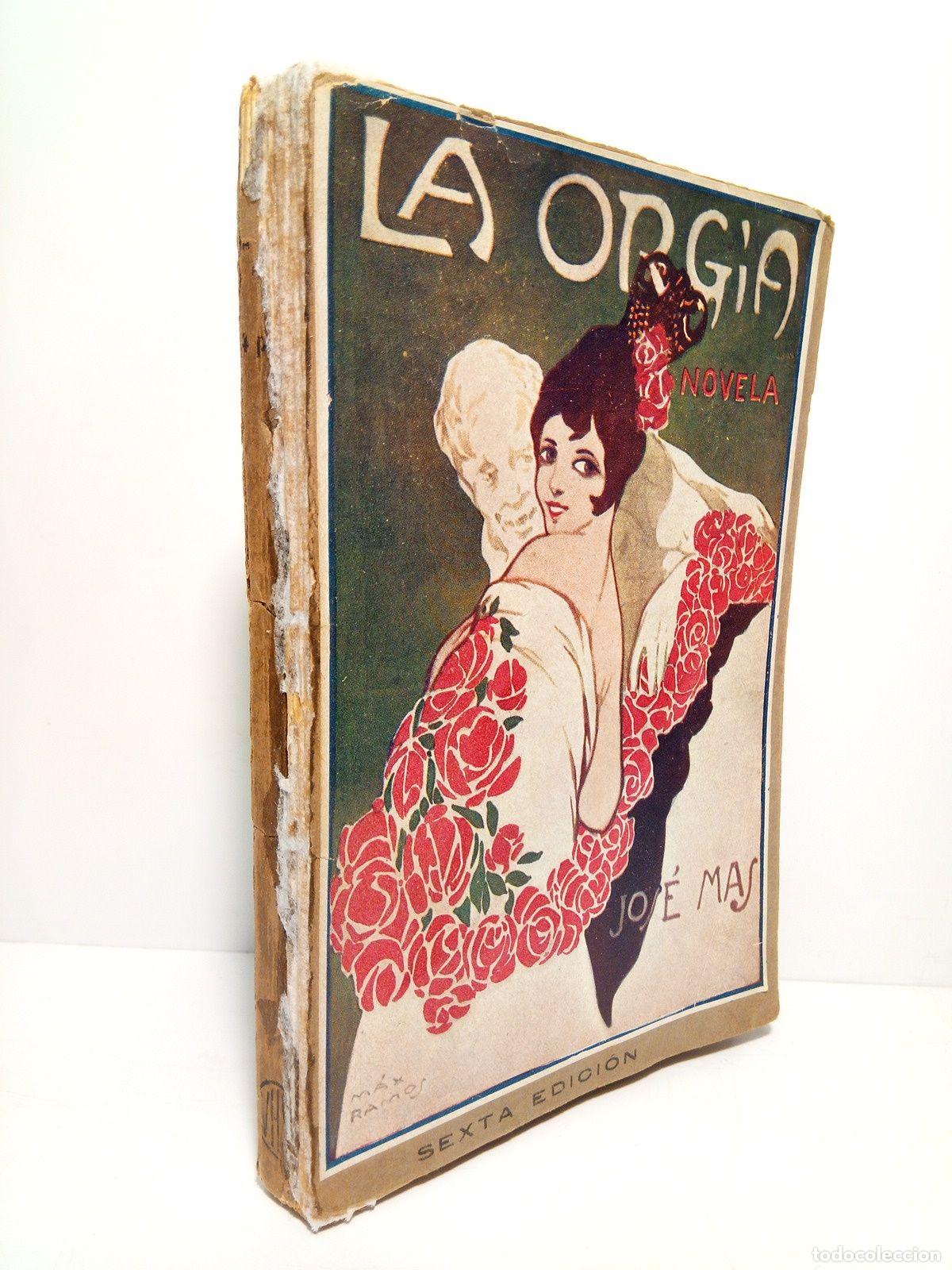 Libros: MAS, Jos&eacute; - La Org&iacute;a (Novela) - Foto 1