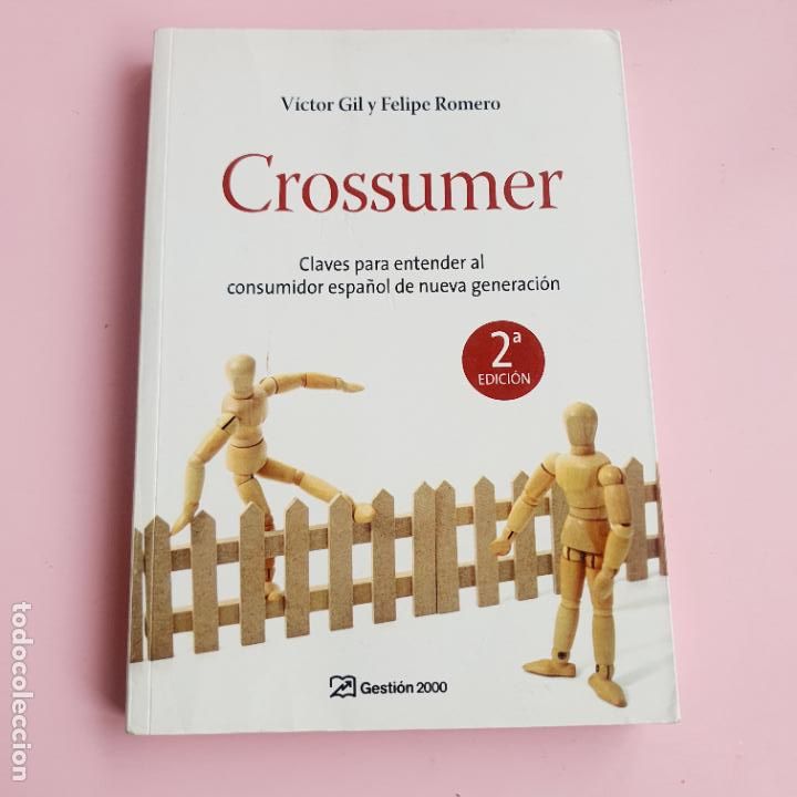 Livros em segunda m&atilde;o: LIBRO-CROSSUMER-V&Iacute;CTOR GIL Y FELIPE ROMERO-GESTI&Oacute;N 2000-2&ordf;EDICI&Oacute;N-2009-COLECCIONISTAS.