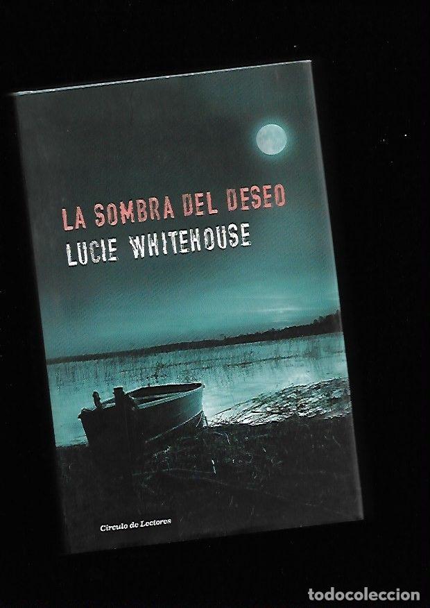Libros: SOMBRA DEL DESEO - LA - WHITEHOUSE, LUCIE - Foto 1