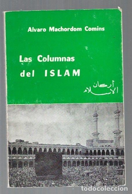 Libros: COLUMNAS DEL ISLAM - LAS - MACHORDOM COMINS, ALVARO - Foto 1