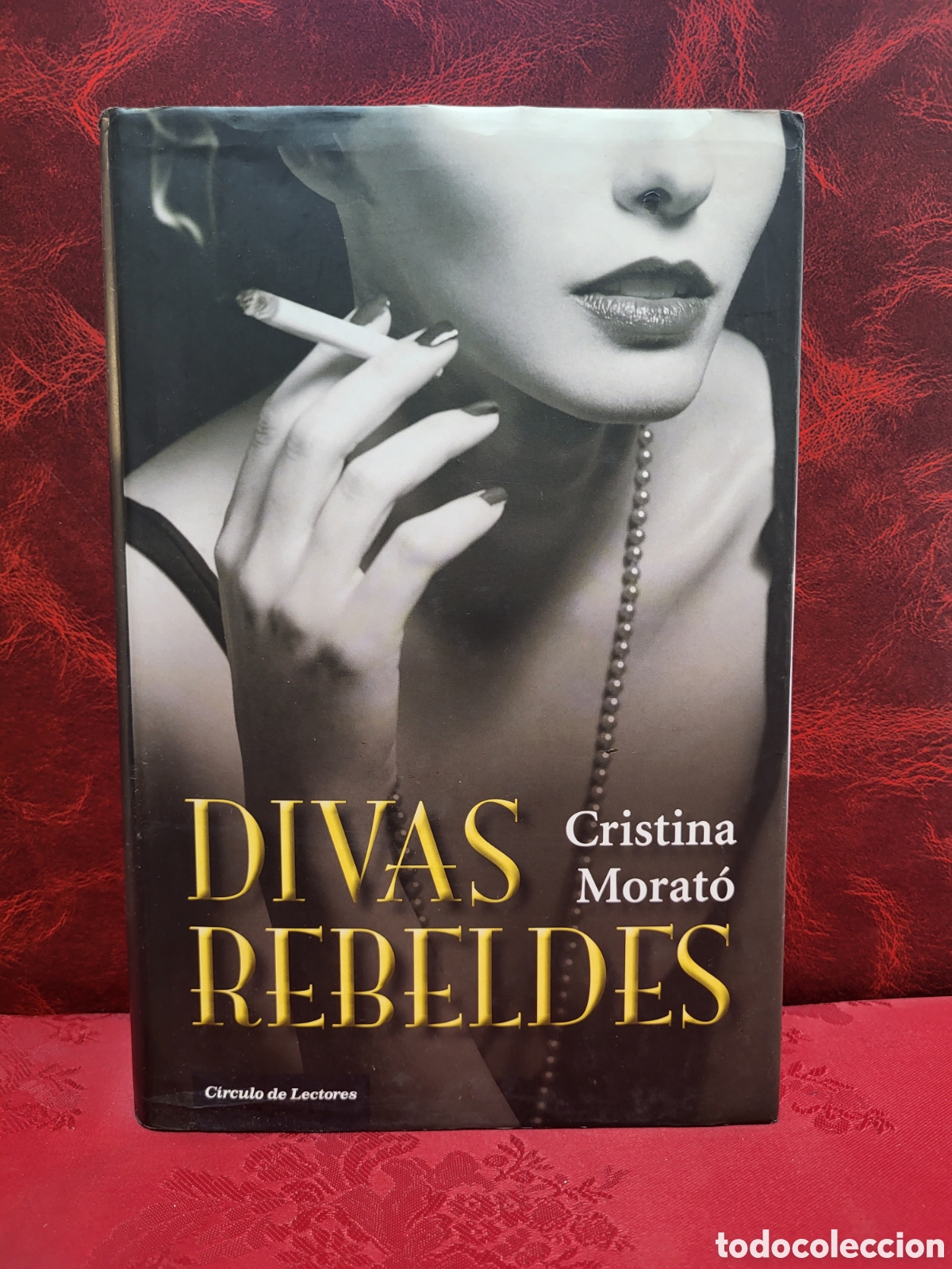 Libros: ☆ DIVAS REBELDES,CRISTINA MORAT&Oacute;,C&Iacute;RCULO DE LECTORES - Foto 2