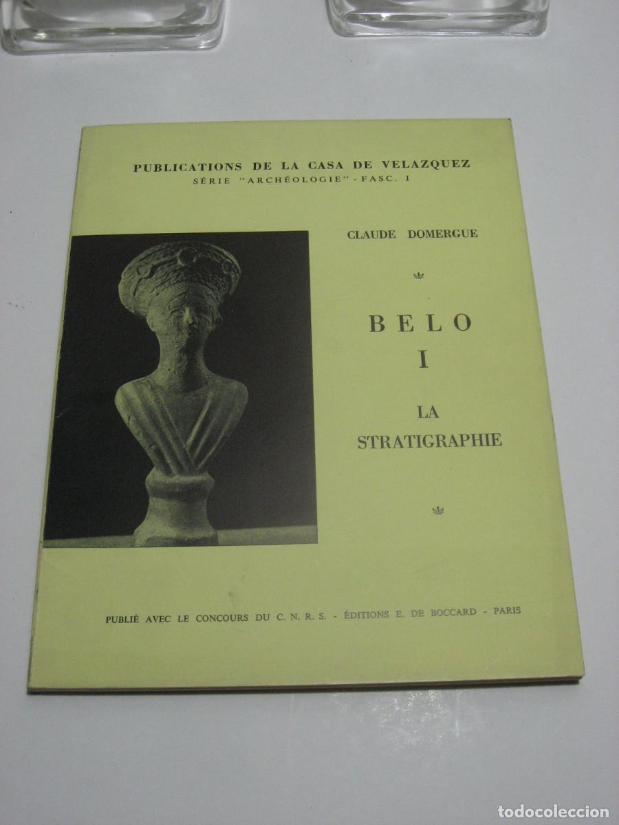 Libros: PUBLICATIONS DE LA CASA DE VELAZQUEZ. SERIE ARCH&Eacute;OLOGIE - FASC. I. CLAUDE DOMERGUE. BELO I LA STRAT