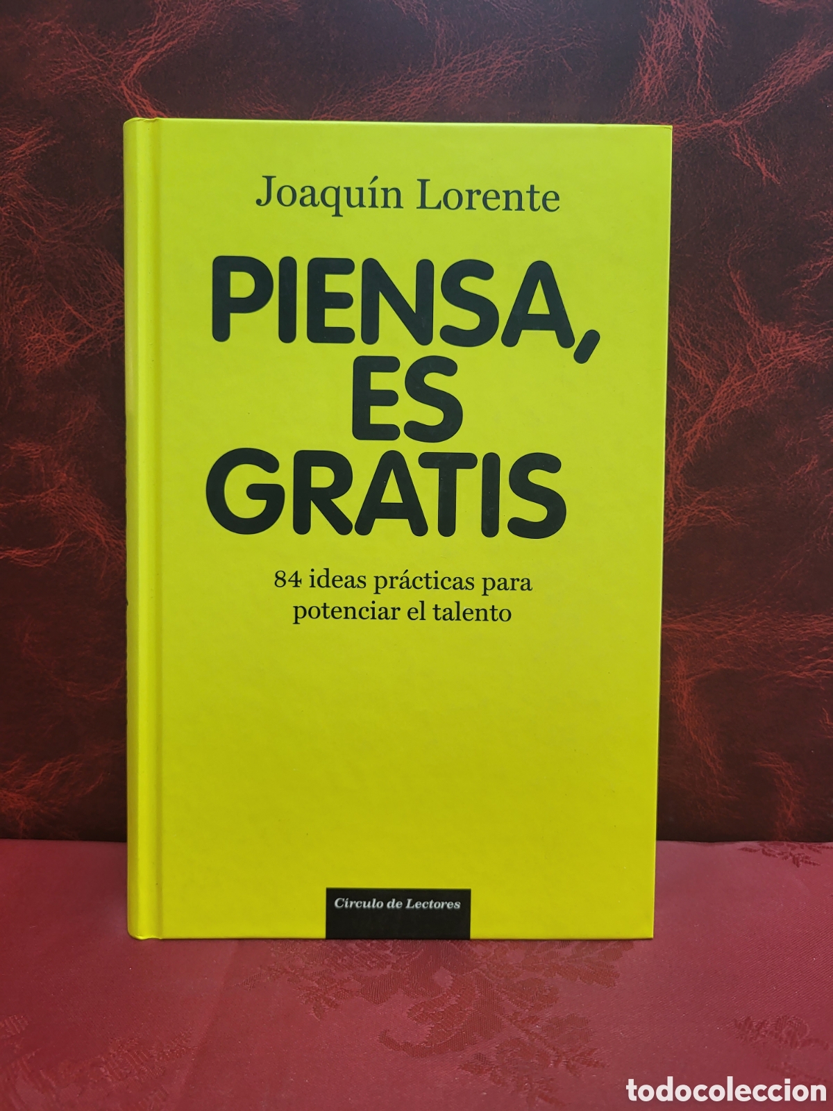 Libros: ☆ PIENSA ES GRATIS, JOAQU&Iacute;N LORENTE. CIRCULO DE LECTORES - Foto 2