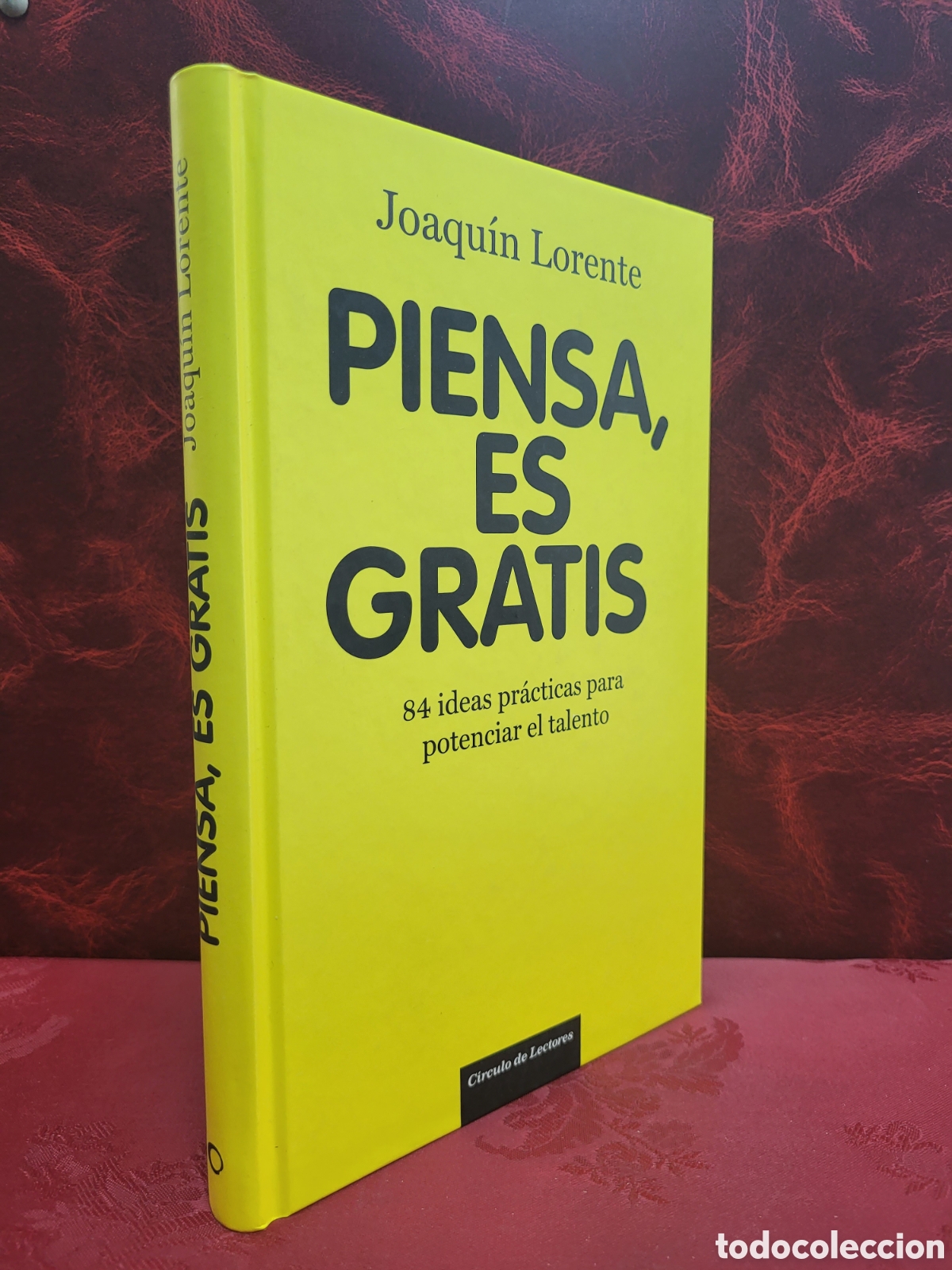Libros: ☆ PIENSA ES GRATIS, JOAQU&Iacute;N LORENTE. CIRCULO DE LECTORES - Foto 1
