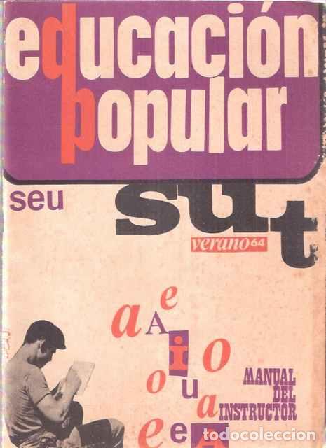 Libros: Educaci&oacute;n popular S.U.T. Verano 64. Manual del instructor - VV. AA. - Foto 1