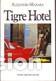 Libros: TIGRE HOTEL - Alejandro Manara - Foto 1