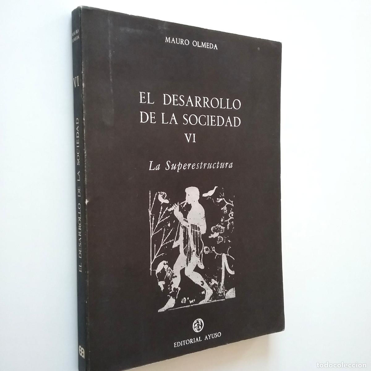 Libros: Mauro Olmeda - El desarrollo de la sociedad VI. La superestructura