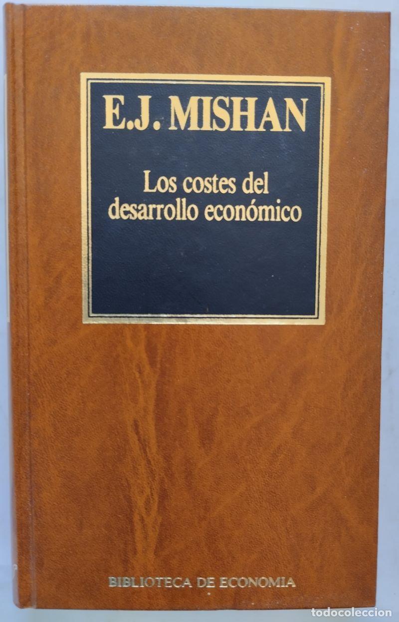 Libros: Los costes del desarrollo econ&oacute;mico - E.J. Mishan - Foto 1