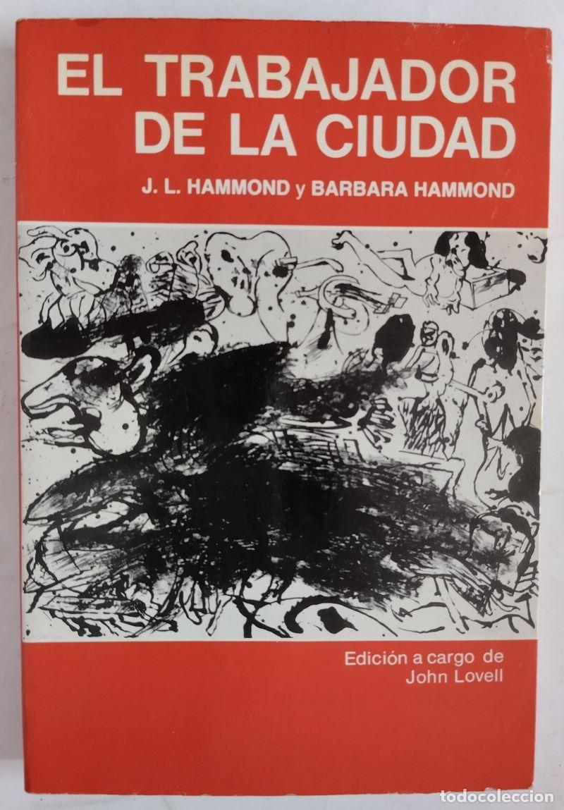 B&uuml;cher: El trabajador de la ciudad - J.L. Hammond y Barbara Hammond