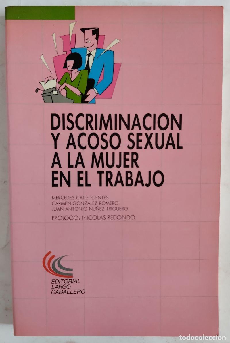 Libros: Discriminaci&oacute;n y acoso sexual a la mujer en el trabajo - Mercedes Calle Fuentes, Carmen Gonz&aacute;lez Rom