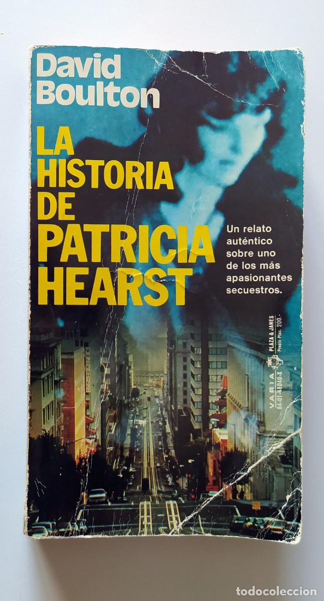 Libros: LIBRO LA HISTORIA DE PATRICIA HEARST DE DAVID BOULTON - Foto 1