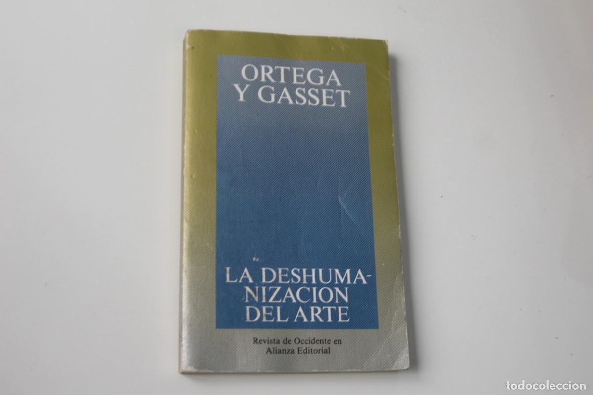 Libros: LA DESHUMANIZACION DEL ARTE ORTEGA Y GASSET - Foto 1