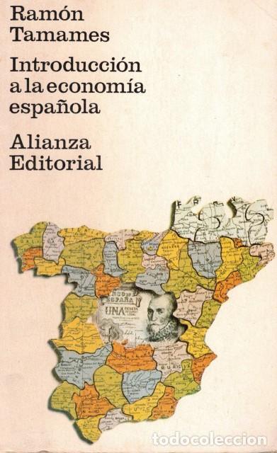 Libros: Introducci&oacute;n a la Econom&iacute;a Espa&ntilde;ola - Tamames, Ram&oacute;n - Foto 1