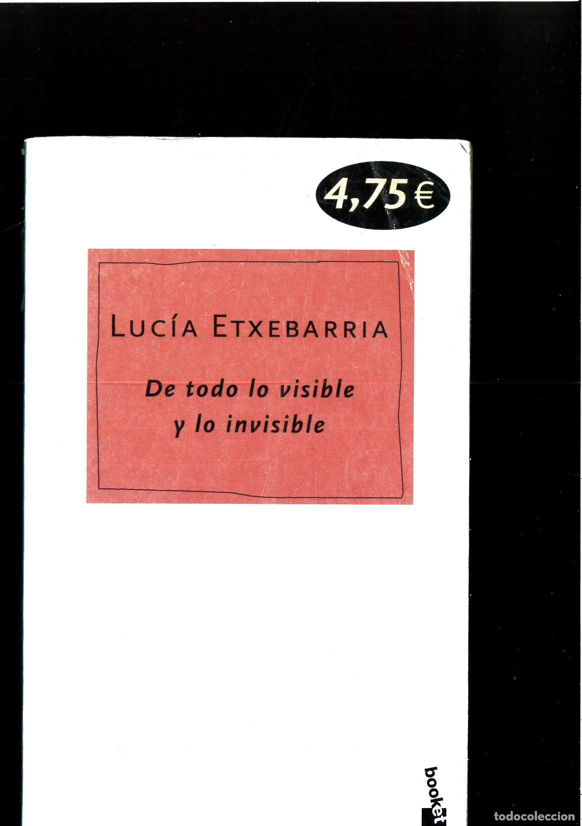 Libros: De todo lo visible y lo invisible - Etxebarria, Lucia - Foto 1