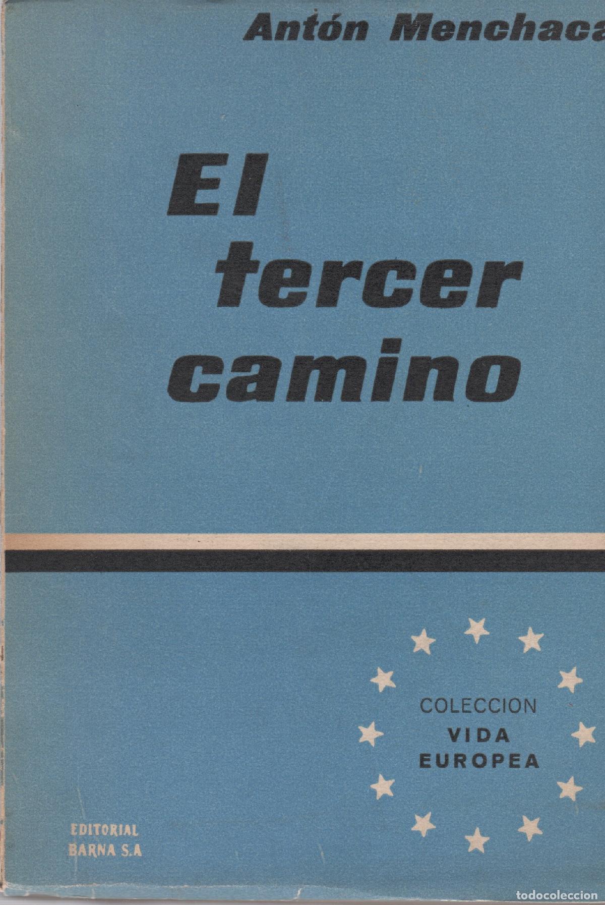 Libros: El tercer camino - Menchaca, Ant&oacute;n - Foto 1